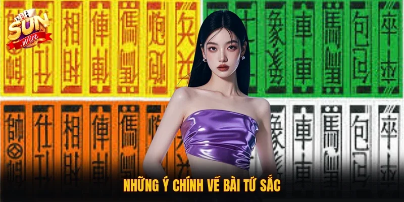 Những ý chính về bài tứ sắc