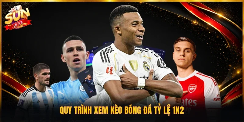 Quy trình xem kèo bóng đá tỷ lệ 1x2