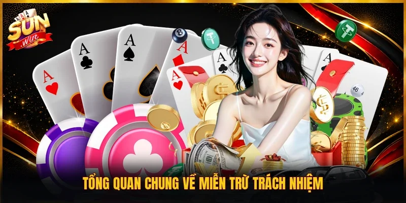 Tổng quan chung về miễn trừ trách nhiệm