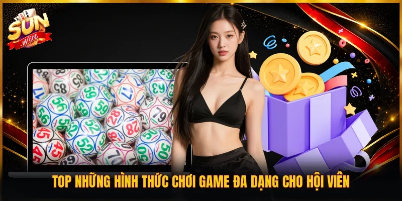 TOP những hình thức chơi game đa dạng cho hội viên